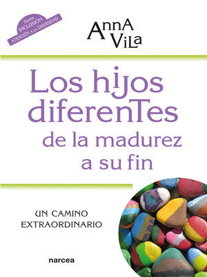 cover image of Los hijos diferentes de la madurez a su fin